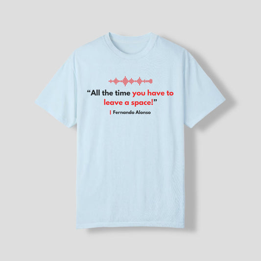 Fernando Alonso | funny radio quote | All the time you have to leave the space