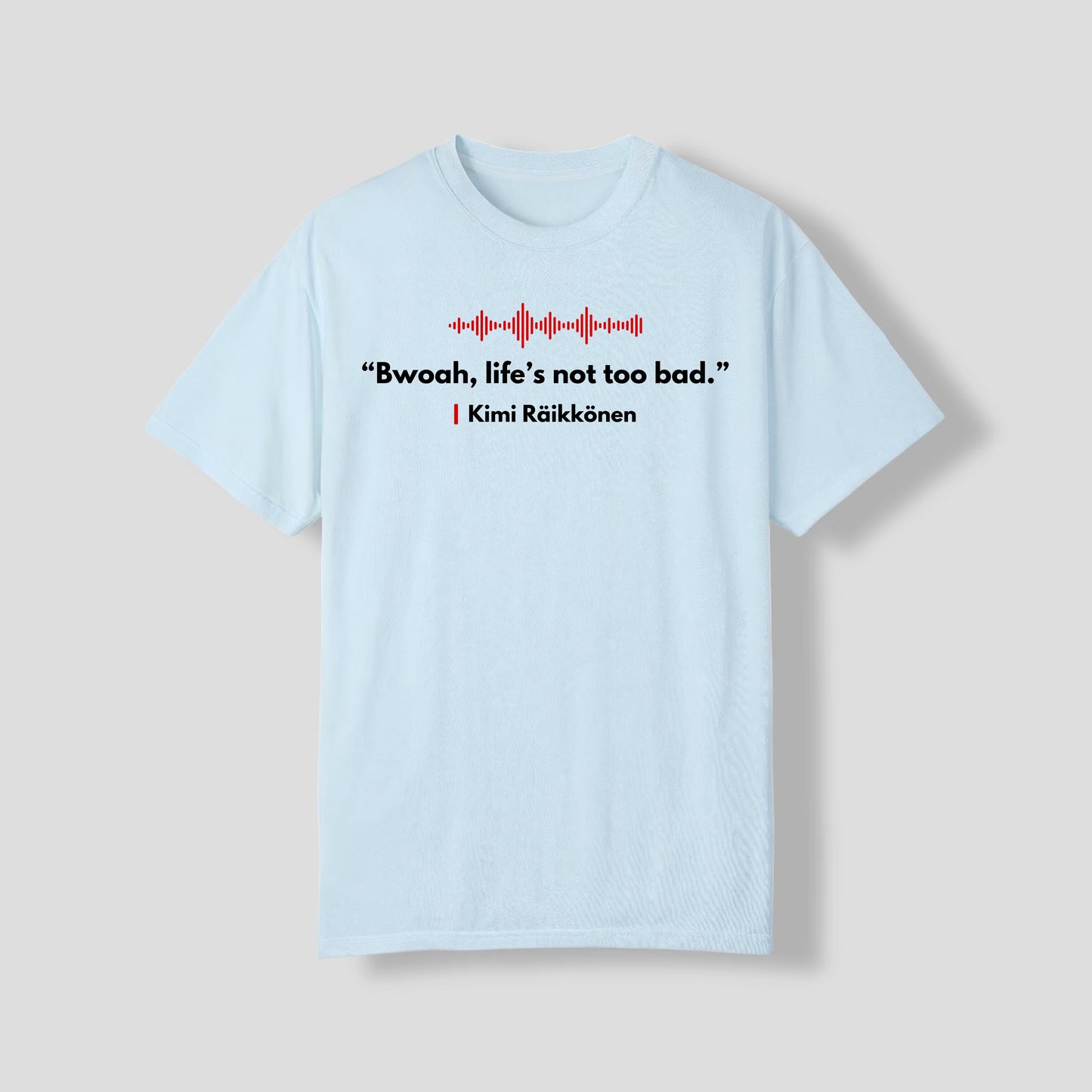 Kimi Raikonnen | funny radio quote | Bwoah, life's not too bad
