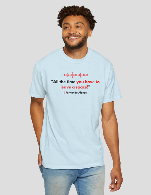 Fernando Alonso | funny radio quote | All the time you have to leave the space